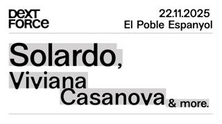 Dext Force #3 Solardo, Viviana Casanova