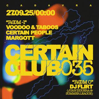 Certain Club W/ Voodoos And Taboos