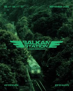 Balkan Station 15 Years Anniversary