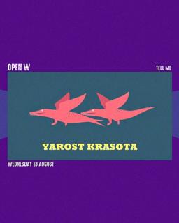 Open W: Yarost Krasota