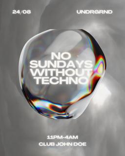 No Sundays Without Techno