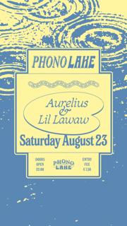 Phono Lake With Aurelius & Lil Lawaw