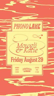 Phono Lake With Mowgli & Katie