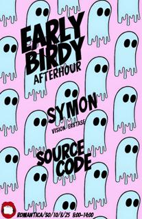 Early Birdy Afterhour Mit Symon (Vision Ekstase) & Source Code