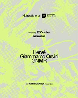 Naturalis X Ade With Hervè + Gianmarco Orsini + Gnmr