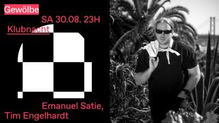 Klubnacht With Emanuel Satie, Tim Engelhardt