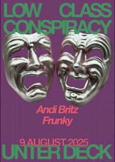 Low Class Conspiracy W/ Andi Britz & Frunky