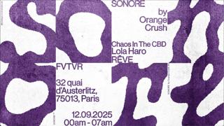  Chaos In The Cbd, Lola Haro, Reve : Sonore By Orange Crush