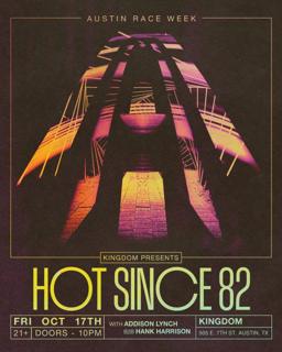 Austin Race Week Feat. Hot Since 82