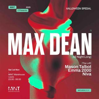 Mint Presents Max Dean - Sold Out