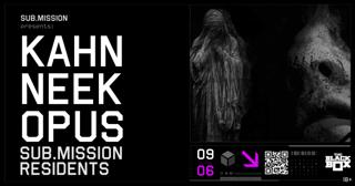 Sub.Mission Presents: Kahn & Neek