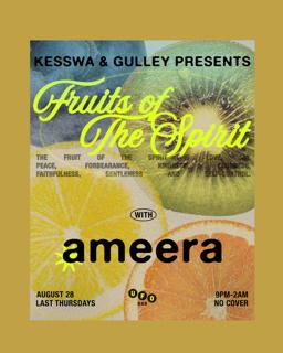 Kesswa & Gulley Presents: Fruits Of The Spirit Wsg Ameera