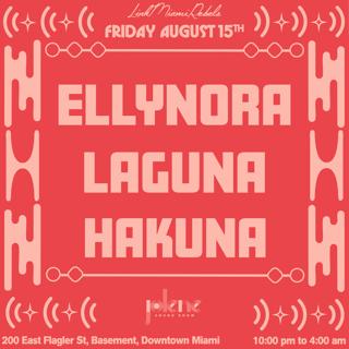 Ellynora, Laguna, & Hakuna