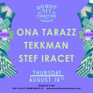 Ona Tarazz, Tekkman & Stef Iracet
