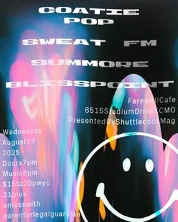 Coatie Pop / Summore / Sweat Fm / Blisspoint