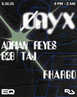 Groove-It: Ønyx, Adrian Reyes B2B Taj & Fhargo
