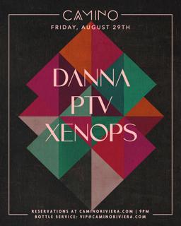 Danna, Ptv & Xenops [ No Cover With Rsvp ]