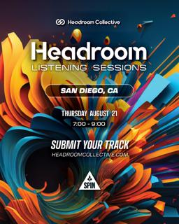 Headroom Listening Sessions: San Diego