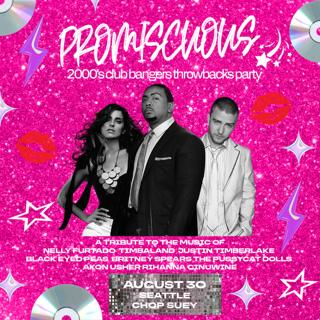 Promiscuous: A 2000'S Club Bangers Throwbacks Party