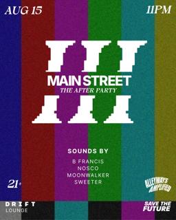 Main Street: The After Party 