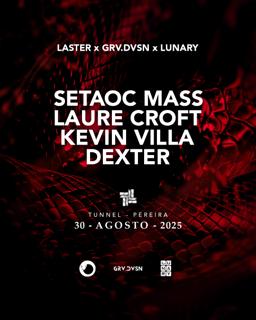Setaoc Mass, Laure Croft, Kevin Villa & Dexter