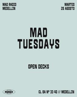 Mad Tuesdays / Open Decks