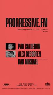 Progressive.Fm / Crescendo Presenta: Pao Calderon, Alex Bessofen