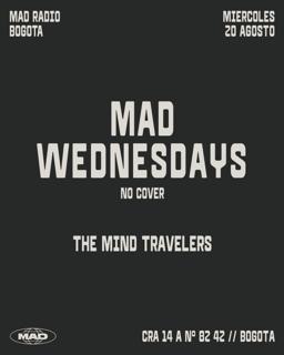 Mad Wednesdays / The Mind Travelers: Nicolas Anaya