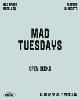 Mad Tuesdays / Open Decks