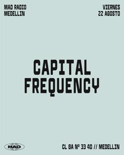 Capital Frequency: Ricky, Julián Gómez-Martín, Memek (Bday Set)