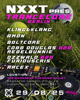 Nxxt Pres. Trancecore Berlin