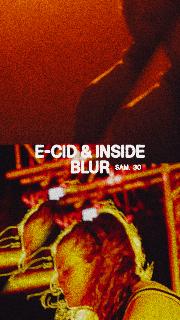E-Cid & Inside Blur