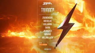 Thunder: Jacidorex, Bollmann, Enfan, 25Emeheure & More