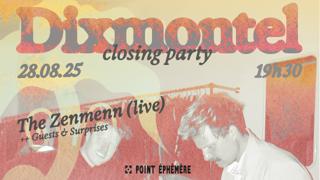 Dixmontel Closing Party