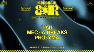 Mercredi Soir X Area: Pau, Mecha Breaks, Proxyma
