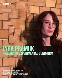 Lyra Pramuk - Practicing Experimental Songform