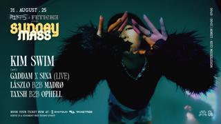 Riktus X Fetiche: Sunday Mass With Kim Swim (Portugal Debut), Gaddam X Sina (Live)