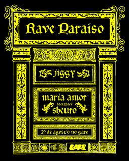 Rave Paraíso With Jiggy, Shcuro B2B Maria Amor