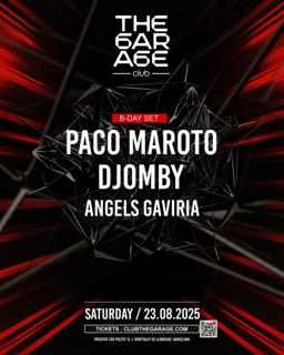 The Garage Presents: Paco Maroto, Dj Jombi, Angels Gaviria
