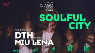 Soullful City: D.T.H. + Miu Lena