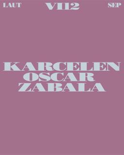 Karcelen + Oscar Zabala