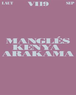 Manglés + Kenya Arakama