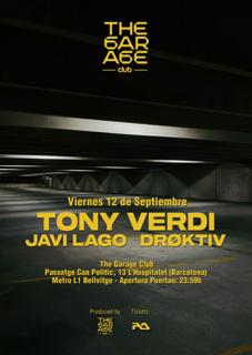 The Garage Presents: Toni Verdi, Javi Lago, Drøktiv
