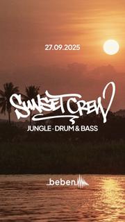 Sunset Crew: Dj Stelze · Little Liquidize · Dj Dynamic