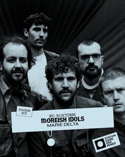 Moreish Idols (Live) + Marie Delta (Live)