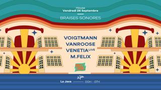 Braises Sonores: Voigtmann, Vanroose, Venetia (Live) & M.Felix