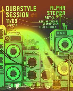 Dubastyle Session #001 - Alpha Steppa / Art-X / High Garden / Healing Sailors