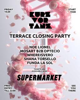 Kurz For Tanz - Terrace Closing