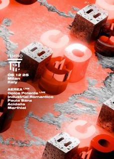 Bcco X Tempio: Aerea Live, Dolce Potente Industrial Romantico, Paula Sanz, Marthial, Acidalia