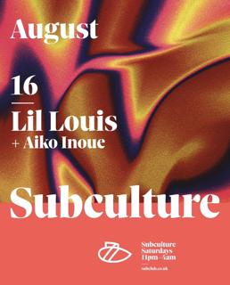 Subculture With Lil Louis And Aiko Inoue